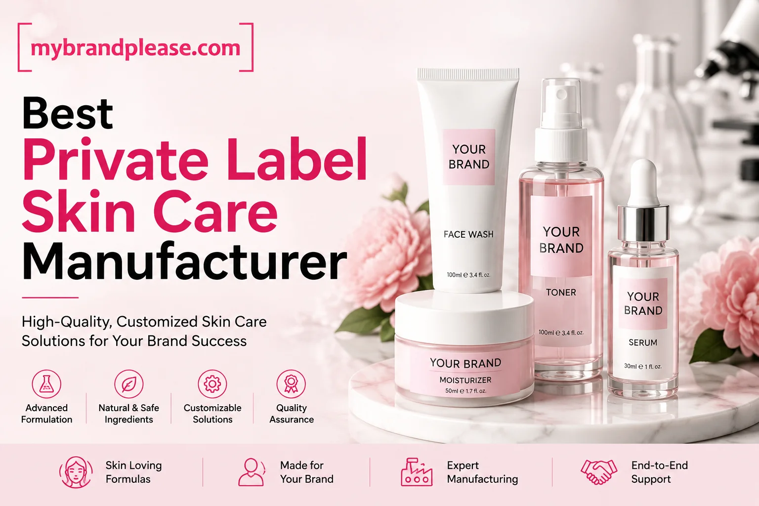 Best Private Label Skin Care Manufacturer for Cosmetic Brands