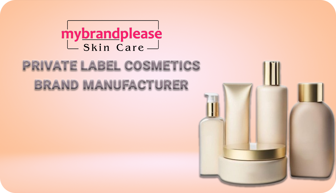 Private Label Cosmetics Brand Manufacturer Top Choice