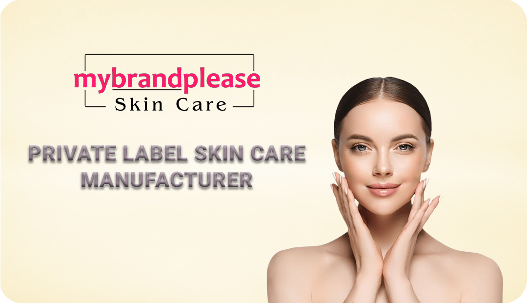 Top Private Label Skin Care Manufacturer for Premium Brands