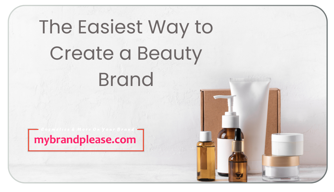 White Label Makeup: The Easiest Way to Create a Beauty Brand That Sells
