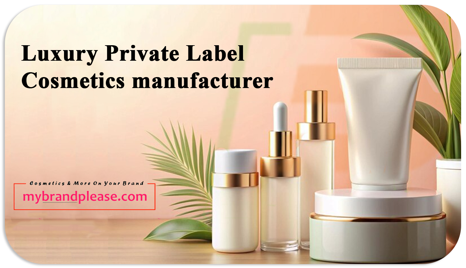 Why Partnering with a Luxury Private Label Cosmetics Manufacturer Is a Game-Changer